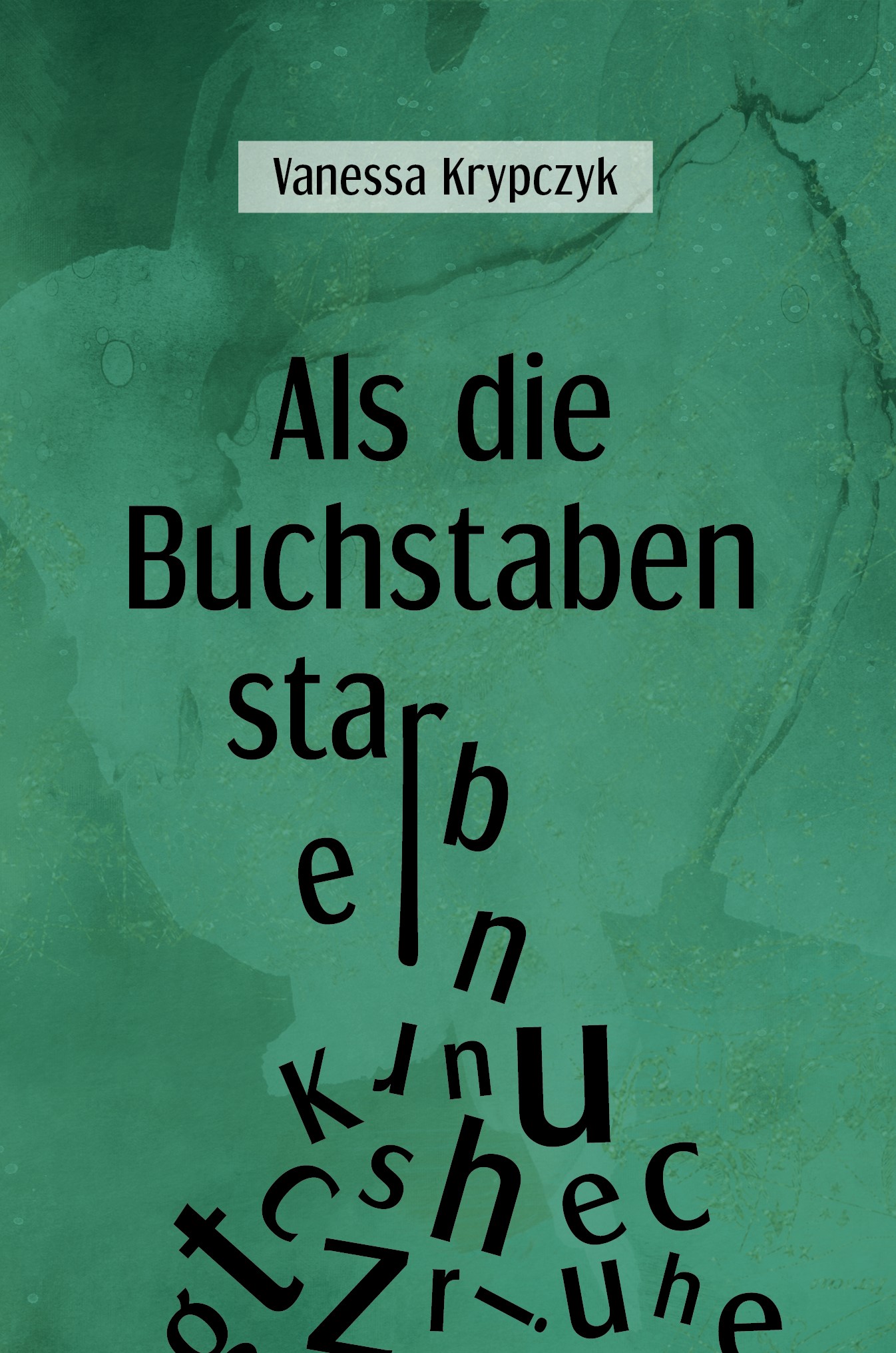 Als die Buchstaben starben