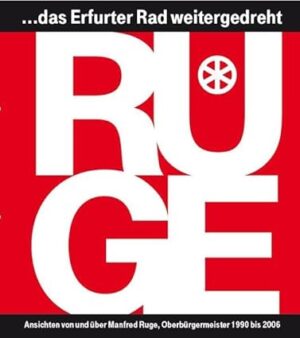 "RUGE... das Erfurter Rad weitergedreht"